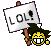 Lol (Schild) Lol (Schild)
